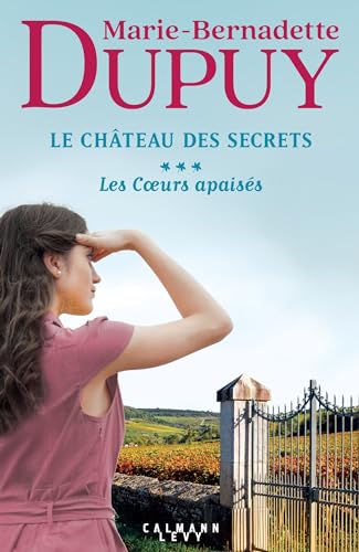 Coeurs apaisés (Les) T.03 : Le Château des Secrets
